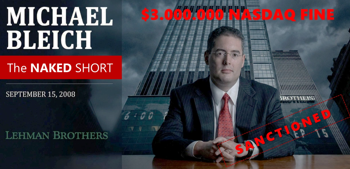 Michael E. Bleich — $3,000,000 NASDAQ Fine, Sanctioned, The Naked Short